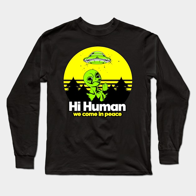 Alien Come In Peace poster Long Sleeve T-Shirt by beanbeardy